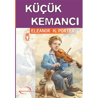 Küçük Kemancı Eleanor H. Porter,Elenor H. Porter