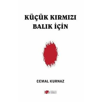 Küçük Kırmızı Balık Için Cemal Kurnaz