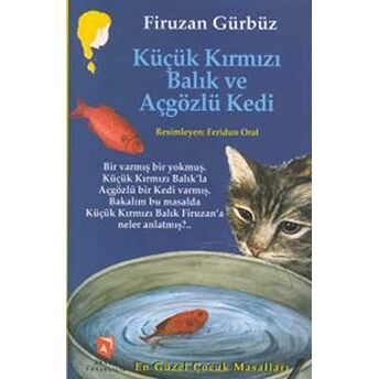 Küçük Kırmızı Balık Ve Açgözlü Kedi Firuzan Gürbüz Gerhold