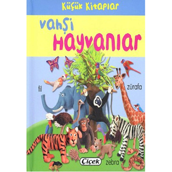 Küçük Kitaplar - Vahşi Hayvanlar Kolektif