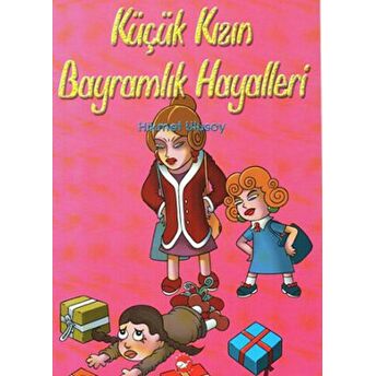 Küçük Kızın Bayramlık Hayalleri Hikmet Ulusoy