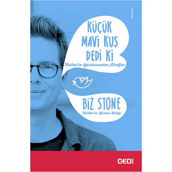 Küçük Mavi Kuş Dedi Ki Biz Stone