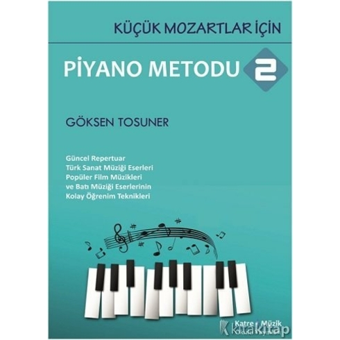 Küçük Mozartlar Için Piyano Metodu 2 Göksen Tosuner