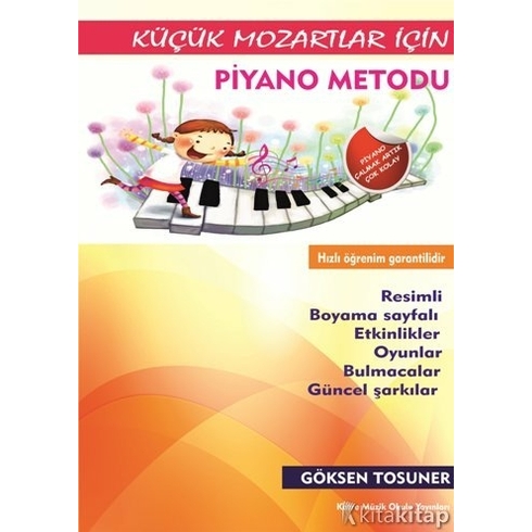 Küçük Mozartlar Için Piyano Metodu Göksen Tosuner