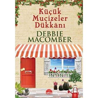 Küçük Mucizeler Dükkanı (Cep Boy) Debbie Macomber