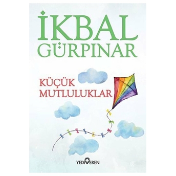 Küçük Mutluluklar Ikbal Gürpınar