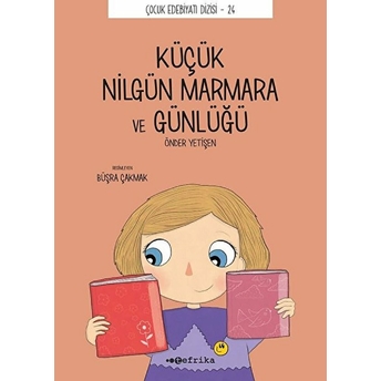 Küçük Nilgün Marmara Ve Günlüğü Önder Yetişen