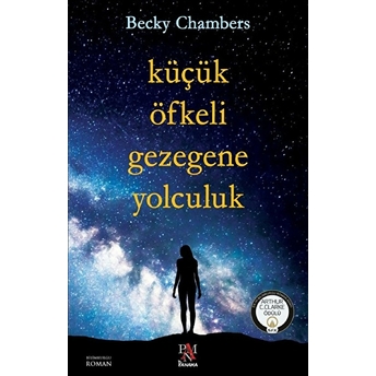 Küçük Öfkeli Gezegene Yolculuk Becky Chambers