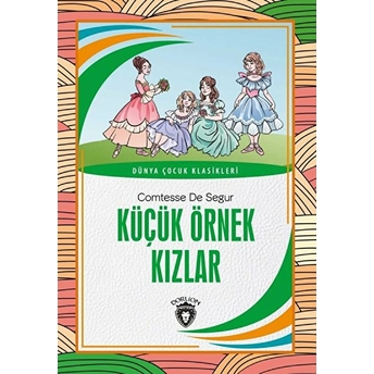 Küçük Örnek Kızlar Sofi’nin Maceraları 2 Dünya Çocuk Klasikleri (7-12 Yaş) Comtesse De Segur