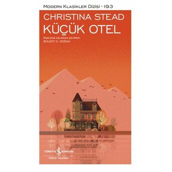 Küçük Otel - Modern Klasikler Dizisi Christina Stead