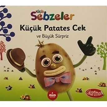 Küçük Patates Cek Ve Büyük Sürpriz - Küçük Sebzeler Ella Davies