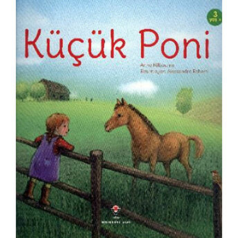 Küçük Poni Ciltli Anna Milbourne