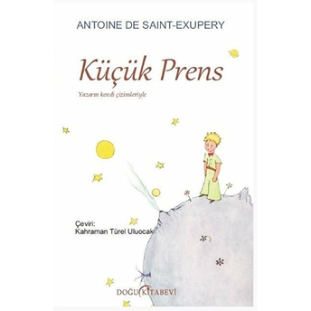 Küçük Prens - Antonie De Saint-Exupery