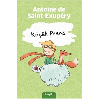 Küçük Prens Antonie De Saint-Exupery