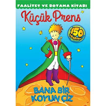 Küçük Prens Faaliyet Ve Boyama Kitabı Kolektif