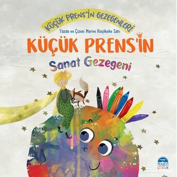 Küçük Prens’in Sanat Gezegeni Merve Küçükeke Sarı