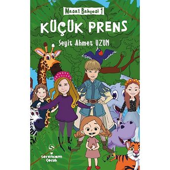 Küçük Prens - Masal Bahçesi 1 Seyit Ahmet Uzun