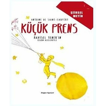 Küçük Prens - Şiirsel Metin Antoine De Saint-Exupery