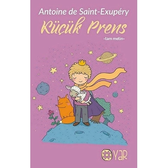 Küçük Prens (Tam Metin) Antoine De Saint-Exupery