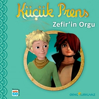 Küçük Prens - Zefir’in Orgu Katherine Quenot