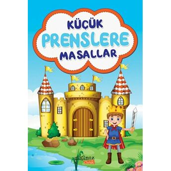 Küçük Prenslere Masallar Kolektif