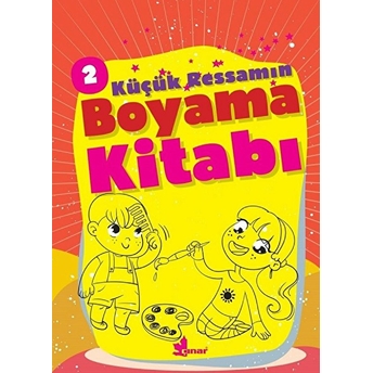 Küçük Ressamın Boyama Kitabı 2 Kolektif