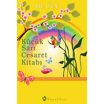 Küçük Sarı Cesaret Kitabı Nil Gün