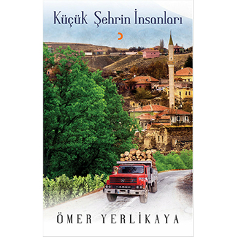 Küçük Şehrin Insanları-Ömer Yerlikaya