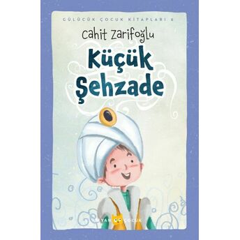 Küçük Şehzade (Ciltli-Resimli) Cahit Zarifoğlu