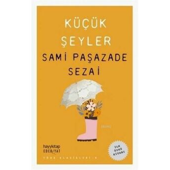 Küçük Şeyler Samipaşazade Sezai