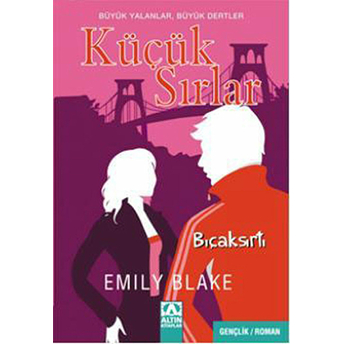 Küçük Sırlar 3 Bıçaksırtı Emily Blake