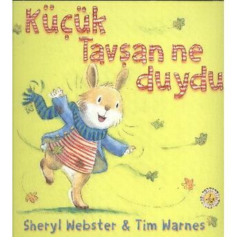 Küçük Tavşan Ne Duydu Sheryl Webster