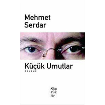 Küçük Umutlar Mehmet Serdar