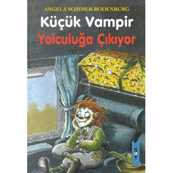 Küçük Vampir 3-Yolculuğa Çıkıyor Angela Sommer-Bodenburg