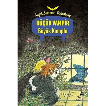 Küçük Vampir Büyük Komplo Angela Sommer-Bodenburg