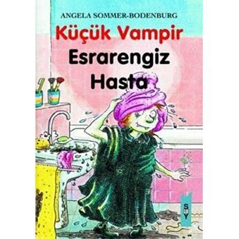 Küçük Vampir Esrarengiz Hasta 9 Angela Sommer-Bodenburg