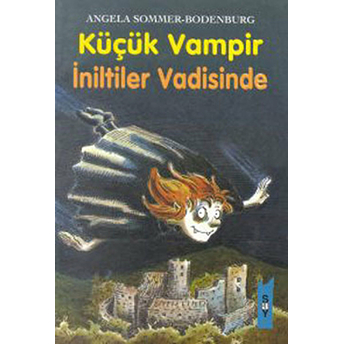 Küçük Vampir Iniltiler Vadisinde Angela Sommer-Bodenburg