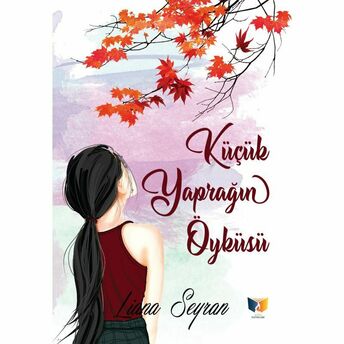 Küçük Yaprağın Öyküsü Liana Seyran