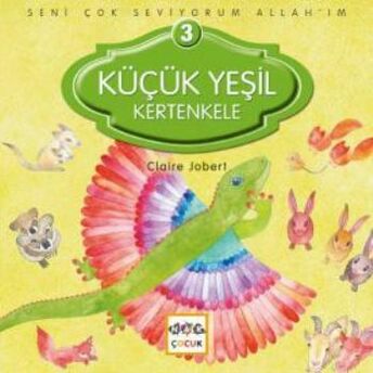 Küçük Yeşil Kertenkele / Seni Çok Seviyorum Allah'ım -3 Claire Jobert