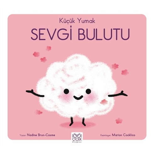 Küçük Yumak Sevgi Bulutu Nadine Brun Cosme