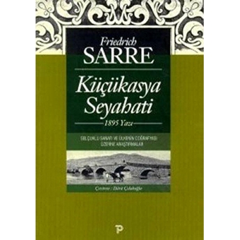 Küçükasya Seyahati 1895 Yazı Friedrich Sarre