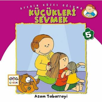 Küçükleri Sevmek - Aferin Güzel Oğluma 5 Azam Tabarrayi