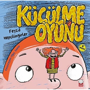 Küçülme Oyunu Feyza Hepçilingirler