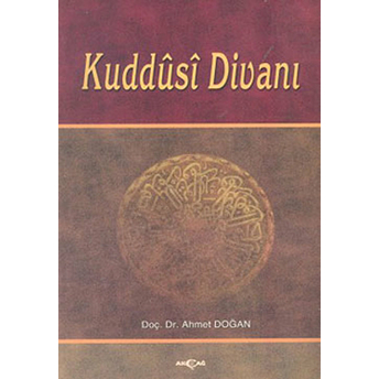 Kuddusi Divanı Tenkitli Metin - Ahmet Doğan - Ahmet Doğan