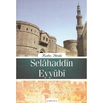 Kudüs Fatihi Selahaddin Eyyübi Kolektif