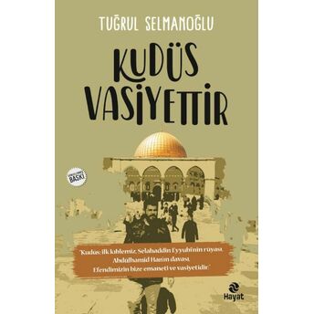 Kudüs Vasiyettir Tuğrul Selmanoğlu