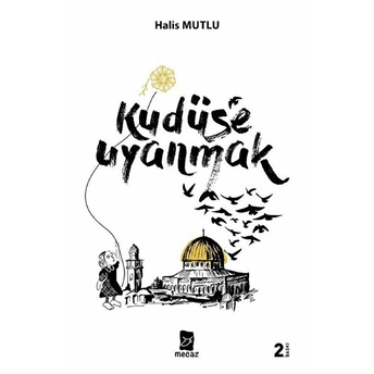 Kudüs'e Uyanmak Halis Mutlu