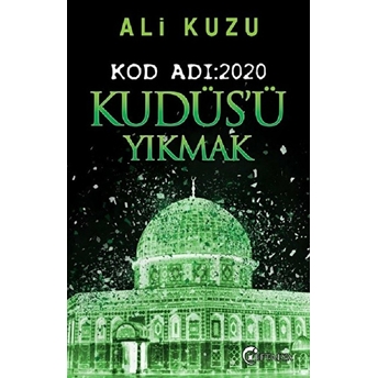 Kudüs'ü Yıkmak - Kod Adı: 2020 Ali Kuzu