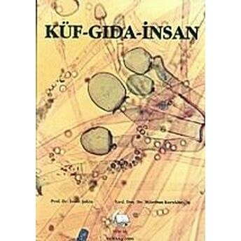 Küf - Gıda - Insan Ismet Şahin