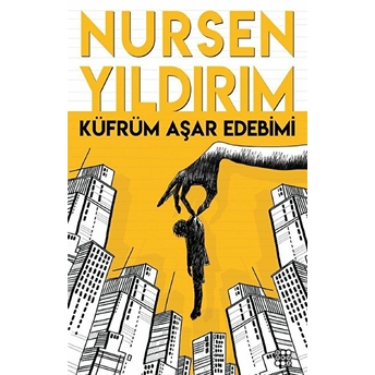 Küfrüm Aşar Edebimi Nursen Yıldırım